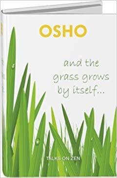 And The Grass Grows By Itself