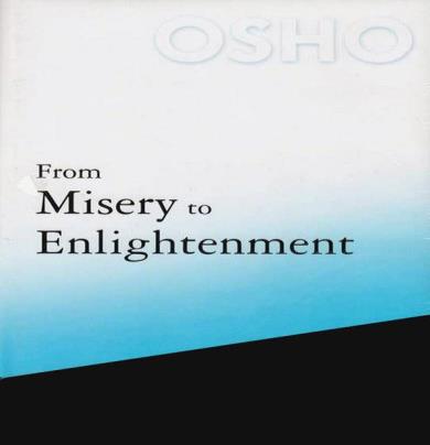 From Misery To Enlightenment