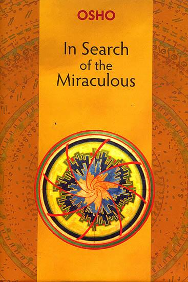 In Search Of The Miraculous