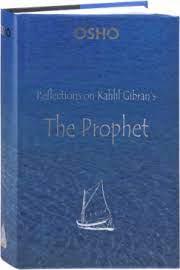 Reflections On Kahlil Gibrans The Prophet